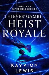 Heist Royale: The enemies to lovers sequel to Waterstones prize-winning Thieves´ Gambit (ISBN: 9781398526747)