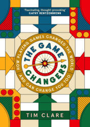 The Game Changers - Tim Clare (ISBN: 9781805301349)
