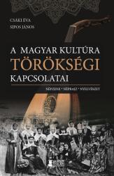 A magyar kultúra törökségi kapcsolatai (2024)