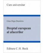 Dreptul european al afacerilor - Gina Orga-Dumitriu (ISBN: 9786061814473)