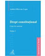 Drept constitutional. Caiet de seminar. Editia 2 - Andrei-Razvan Lupu (ISBN: 9786061805174)
