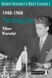 Boris Spassky's Best Games 1 - KAROLYI TIBOR (ISBN: 9781784832001)