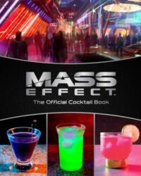 Mass Effect: The Official Cocktail Book (ISBN: 9781647229993)