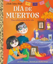 Dia de Muertos: Una celebracion de la vida (ISBN: 9780593897065)