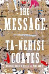 The Message - COATES TA NEHISI (ISBN: 9780593230381)