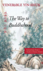 Way to Buddhahood - Yin Shin (ISBN: 9780861711338)