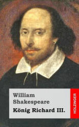 König Richard III. - William Shakespeare (ISBN: 9781482722482)