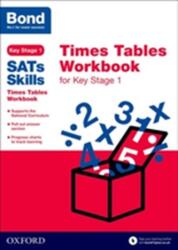 Bond SATs Skills: Times Tables Workbook for Key Stage 1 (ISBN: 9780192745675)