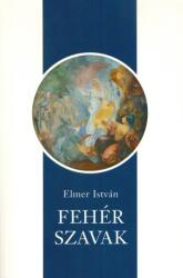 Fehér szavak (ISBN: 9789632774510)