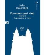 Povestea unei vieti - Stefan Manciulea (ISBN: 9786060812593)