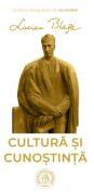 Cultura si cunostinta - Lucian Blaga (ISBN: 9786303141367)