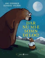 Dar nu mi-e somn deloc! - Anu Stohner (ISBN: 9789733416609)