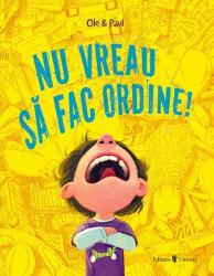 Nu vreau să fac ordine! (ISBN: 9789733416678)