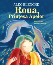 ROUA, PRINTESA APELOR - UNIVERS (ISBN: 9789733417033)