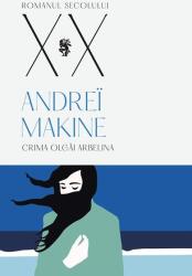 Crima Olgai Arbelina - Andrei Makine (ISBN: 9789733412595)