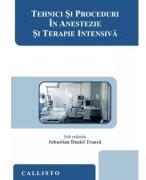 Tehnici si proceduri in anestezie si terapie intensiva (ISBN: 9786068043661)
