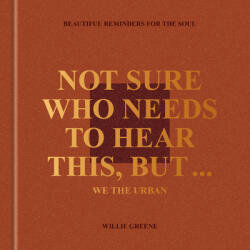Not Sure Who Needs to Hear This, But . . . - GREENE WILLIE (ISBN: 9780593796207)