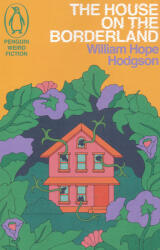 The House on the Borderland (ISBN: 9781405972949)