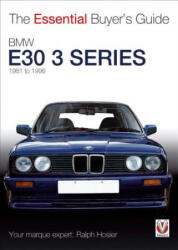 Essential Buyers Guide BMW E30 3 Series 1981 to 1994 - Ralph Hosier (ISBN: 9781845844431)