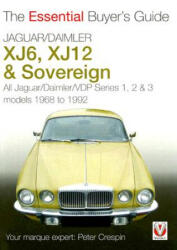 Jaguar/Daimler XJ6, XJ12 & Sovereign - Peter Crespin (ISBN: 9781845841195)