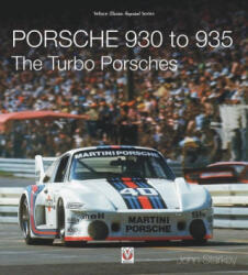 Porsche 930 to 935: The Turbo Porsches - John Starkey (ISBN: 9781787117532)