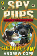 Spy Pups: Survival Camp (2012)