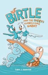 Birtle și Garry (foarte) nedorit (ISBN: 9781524880675)
