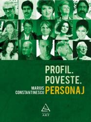Profil. Poveste. Personaj - Marius Constantinescu (2013)