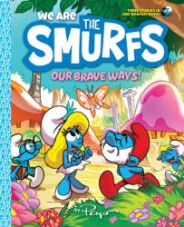 We Are the Smurfs: Our Brave Ways! (ISBN: 9781419771026)