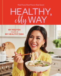 Healthy, My Way - Nguyen, My (ISBN: 9780593580189)