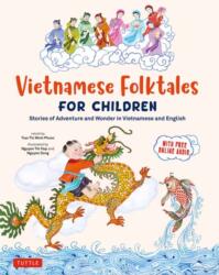 Bilingual Treasury of Vietnamese Folktales: Ten Traditional Stories in Vietnamese and English (ISBN: 9780804856591)