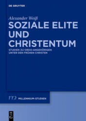 Soziale Elite und Christentum - Alexander Weiß (ISBN: 9783110555547)