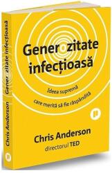 Generozitate infectioasa - Chris Anderson (ISBN: 9786067226324)