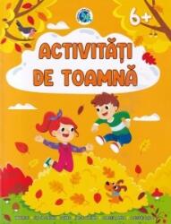 Activitati de toamna 6 ani+ - Luminita Albu (ISBN: 9789975364270)