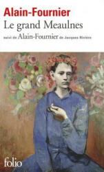 Le grand Meaulnes - Alain Fournier (ISBN: 9782070396948)