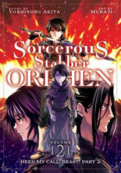 Sorcerous Stabber Orphen (Manga) Vol. 2: Heed My Call, Beast! Part 2 - Yoshinobu Akita, Muraji (ISBN: 9781642750751)