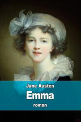 Jane Austen, Pierre De Puliga - Emma - Jane Austen, Pierre De Puliga (ISBN: 9781512055474)