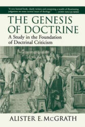 Genesis of Doctrine - Alister E McGrath (ISBN: 9780802843166)