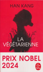 Han Kang: Han Kang: La Végétarienne (ISBN: 9782253067900)