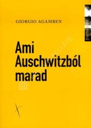 Ami Auschwitzból marad (ISBN: 9786155160738)