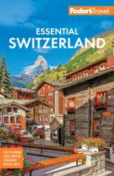 Fodor's Essential Switzerland (ISBN: 9781640976979)