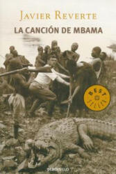 La canción de Mbama : una historia africana - Javier Reverte (ISBN: 9788490321133)
