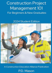 Construction Project Management 101: For Beginners amp; New Graduates (2023)
