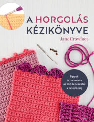 A horgolás kézikönyve (2024)