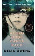 Acolo unde canta racii - Delia Owens (ISBN: 9786064024442)