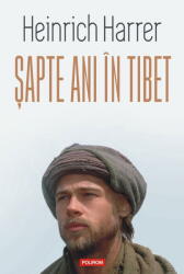 Sapte ani in Tibet (editie noua) - Heinrich Harrer (ISBN: 9786303440323)