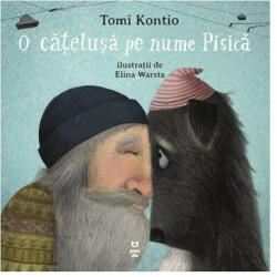 O catelusa pe nume Pisica - Tomi Kontio (ISBN: 9786069787489)