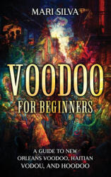 Voodoo for Beginners - Mari Silva (ISBN: 9781638182917)