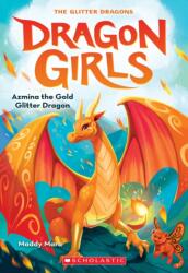 Azmina the Gold Glitter Dragon (ISBN: 9781338680638)