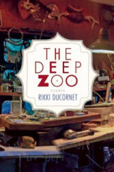 The Deep Zoo - Rikki Ducornet (ISBN: 9781566893763)